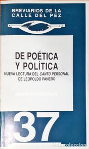 Libros: De poética y política – Nueva lectura del Canto Personal de Leopoldo Panero - HUERTA CALVO, JAVIER